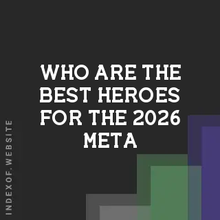 Who are the best Heroes for the 2026 meta? Banners