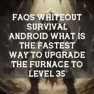 Whiteout Survival FAQs Banner
